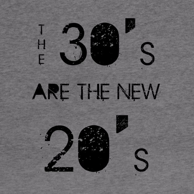 The 30's are the new 20's by ElectricMint